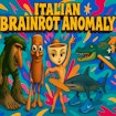 Italian Brainrot Anomaly